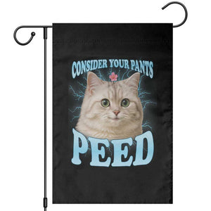 Funny Cat Garden Flag Consider Your Pants Peed Meme Saying TS12 Black Print Your Wear