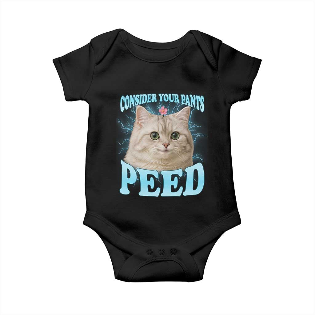 Funny Cat Baby Onesie Consider Your Pants Peed Meme Saying TS12 Black Print Your Wear