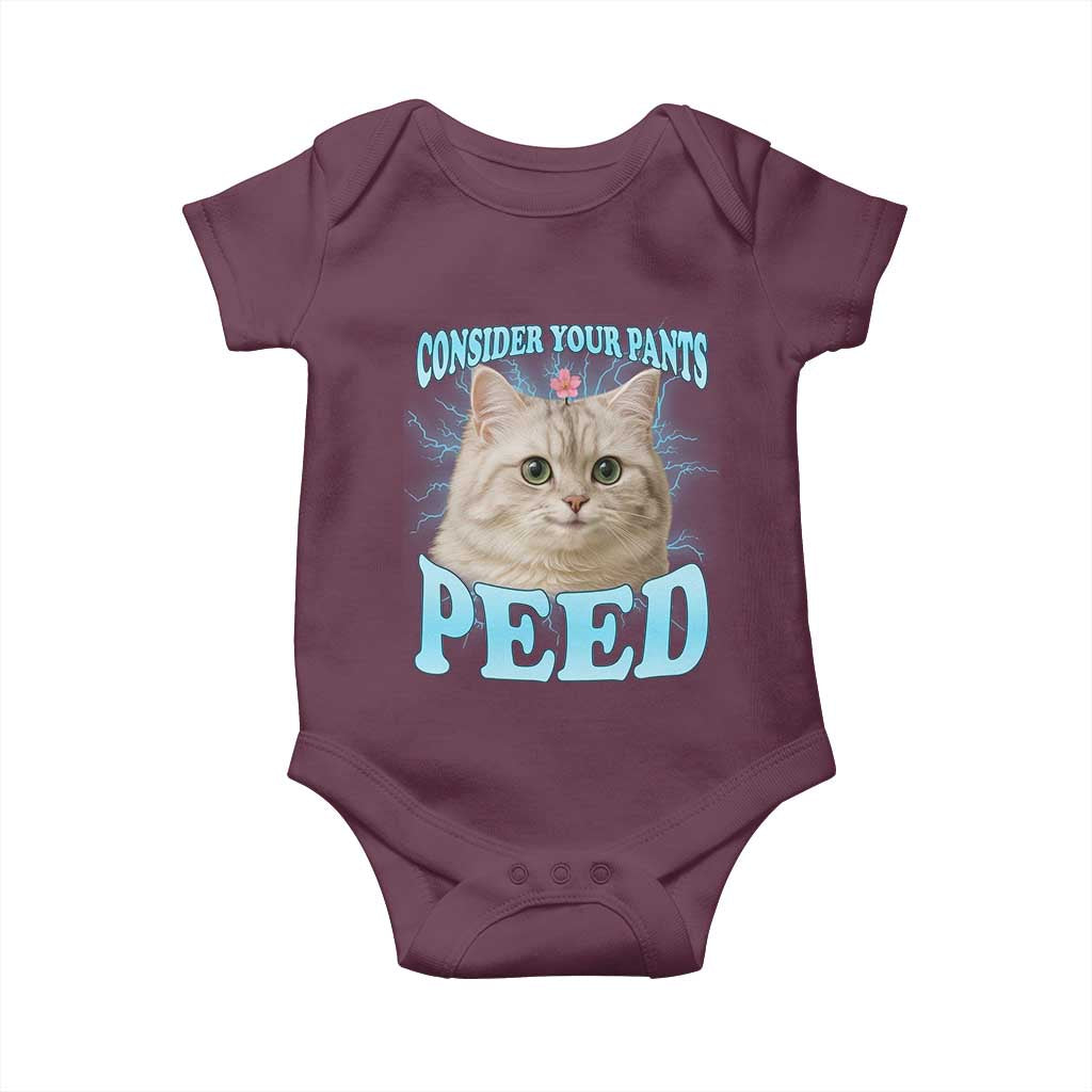 Funny Cat Baby Onesie Consider Your Pants Peed Meme Saying TS12 Maroon Print Your Wear