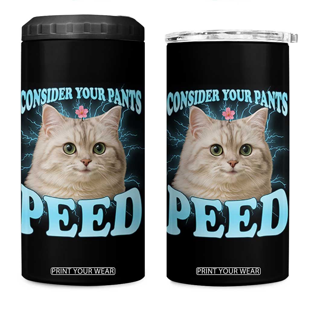 Funny Cat 4 in 1 Can Cooler Tumbler Consider Your Pants Peed Meme Saying TS12 One Size: 16 oz Black Print Your Wear
