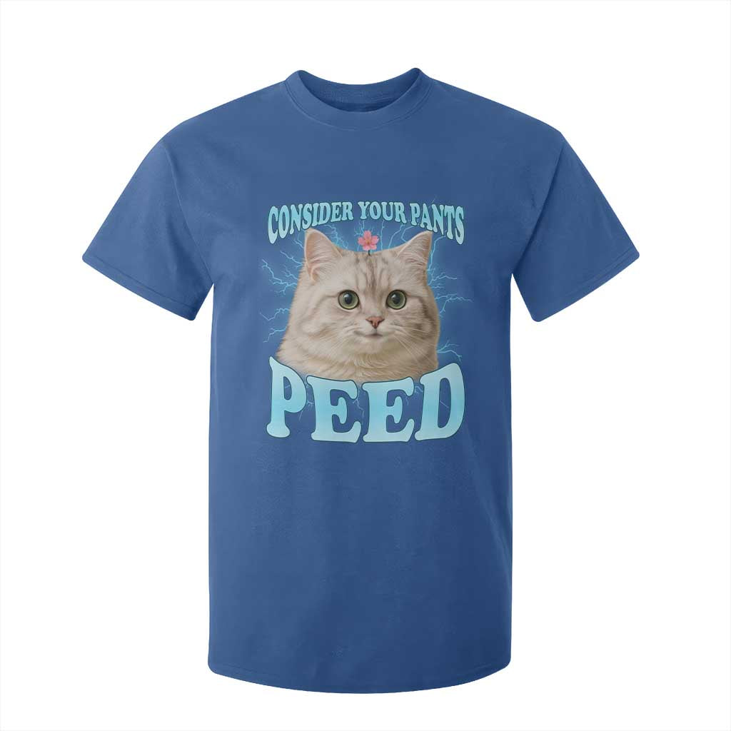 Funny Cat T Shirt For Kid Consider Your Pants Peed Meme Saying TS12 Royal Blue Print Your Wear