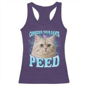 Funny Cat Racerback Tank Top Consider Your Pants Peed Meme Saying TS12 Purple Print Your Wear