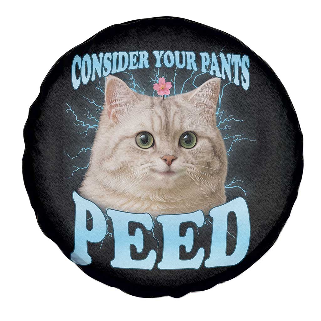 Funny Cat Spare Tire Cover Consider Your Pants Peed Meme Saying TS12 Print Your Wear