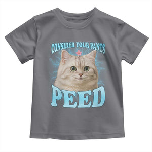 Funny Cat Toddler T Shirt Consider Your Pants Peed Meme Saying TS12 Charcoal Print Your Wear