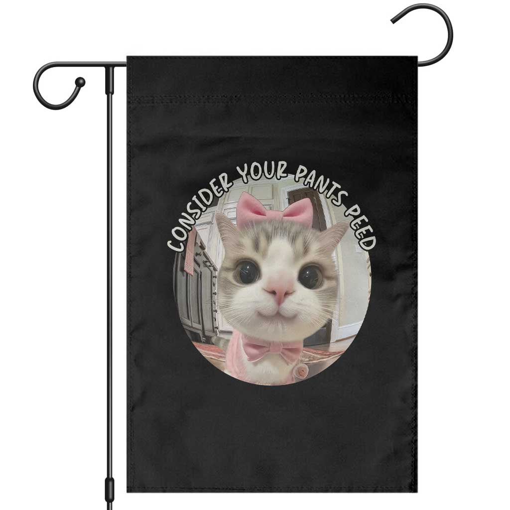 Consider Your Pants Peed Garden Flag Funny Cat Meme Saying TS12 Black Print Your Wear