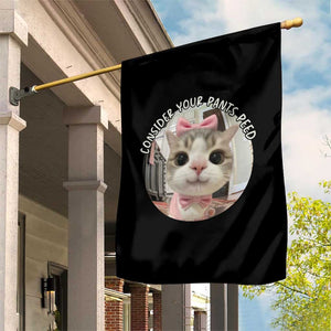 Consider Your Pants Peed Garden Flag Funny Cat Meme Saying TS12 Print Your Wear