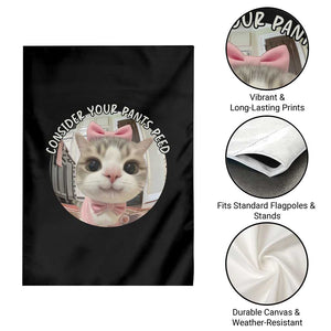 Consider Your Pants Peed Garden Flag Funny Cat Meme Saying TS12 Print Your Wear
