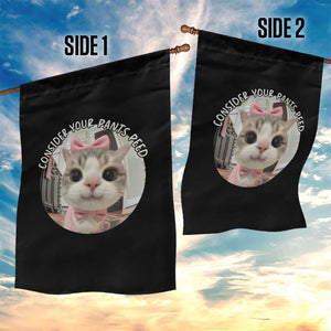 Consider Your Pants Peed Garden Flag Funny Cat Meme Saying TS12 Print Your Wear