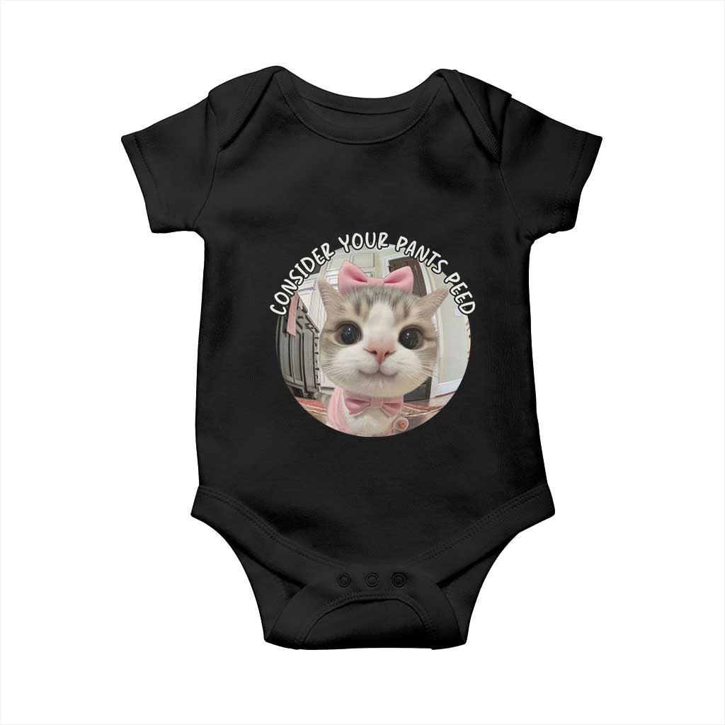 Consider Your Pants Peed Baby Onesie Funny Cat Meme Saying TS12 Black Print Your Wear