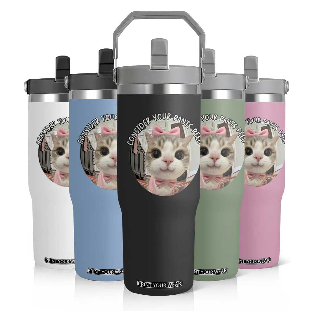 Consider Your Pants Peed Flip Straw Tumbler Funny Cat Meme Saying TS12 Print Your Wear