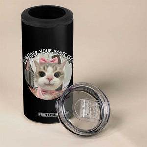 Consider Your Pants Peed 4 in 1 Can Cooler Tumbler Funny Cat Meme Saying TS12 Print Your Wear
