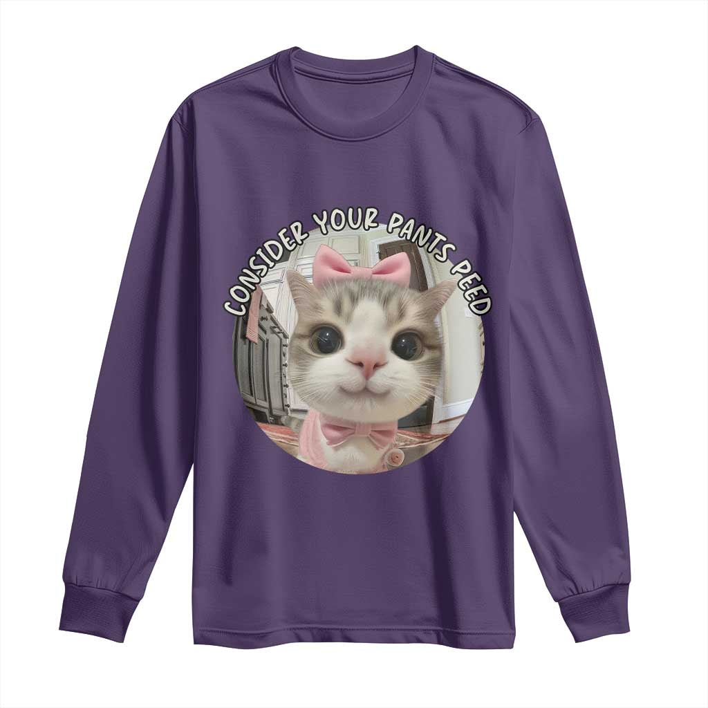 Consider Your Pants Peed Long Sleeve Shirt Funny Cat Meme Saying TS12 Purple Print Your Wear