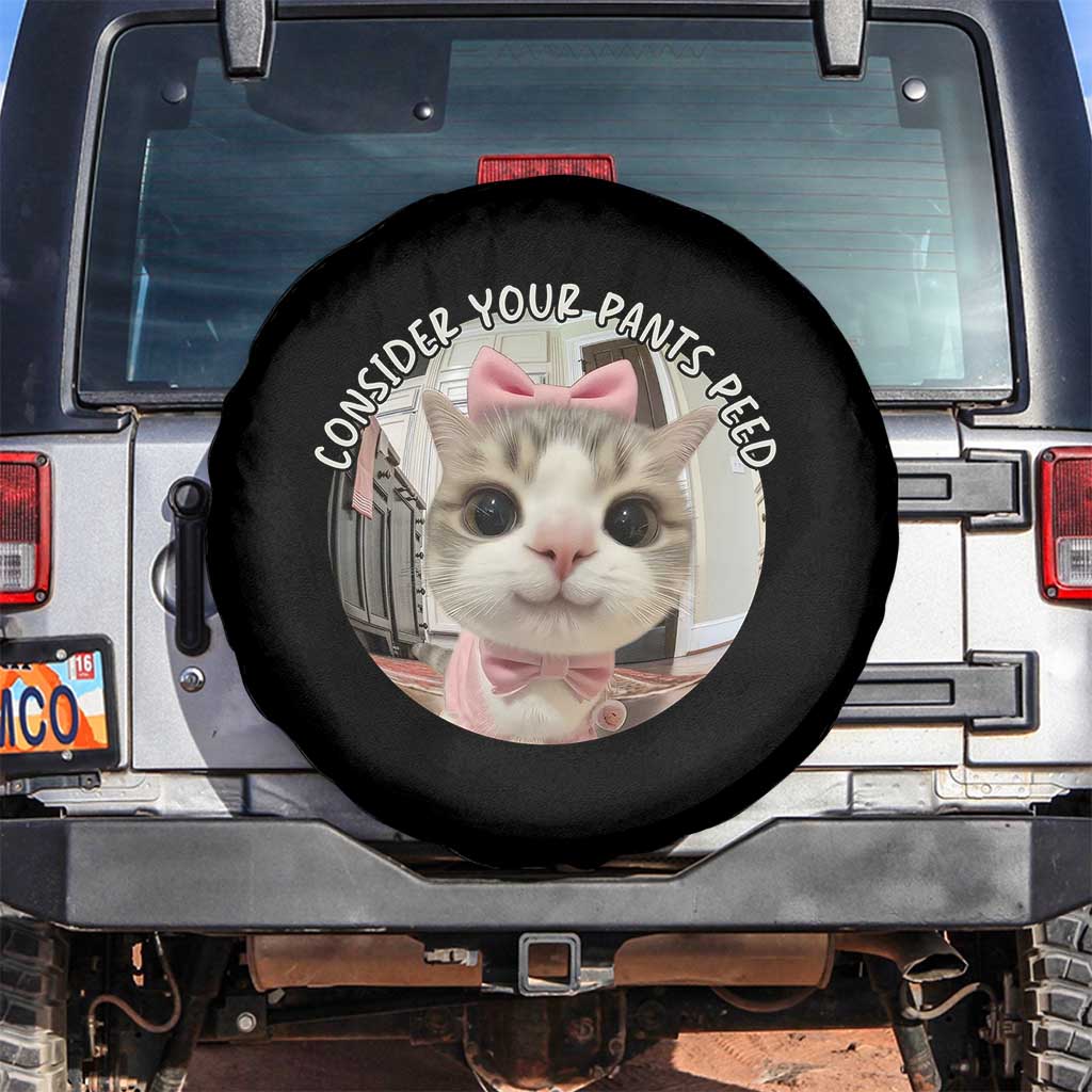 Consider Your Pants Peed Spare Tire Cover Funny Cat Meme Saying TS12 No hole Black Print Your Wear