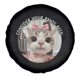Consider Your Pants Peed Spare Tire Cover Funny Cat Meme Saying TS12 Print Your Wear