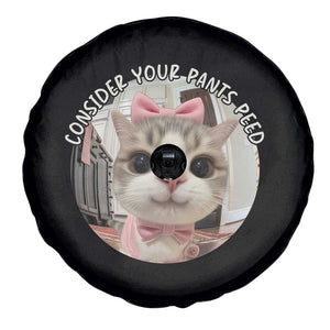 Consider Your Pants Peed Spare Tire Cover Funny Cat Meme Saying TS12 Print Your Wear