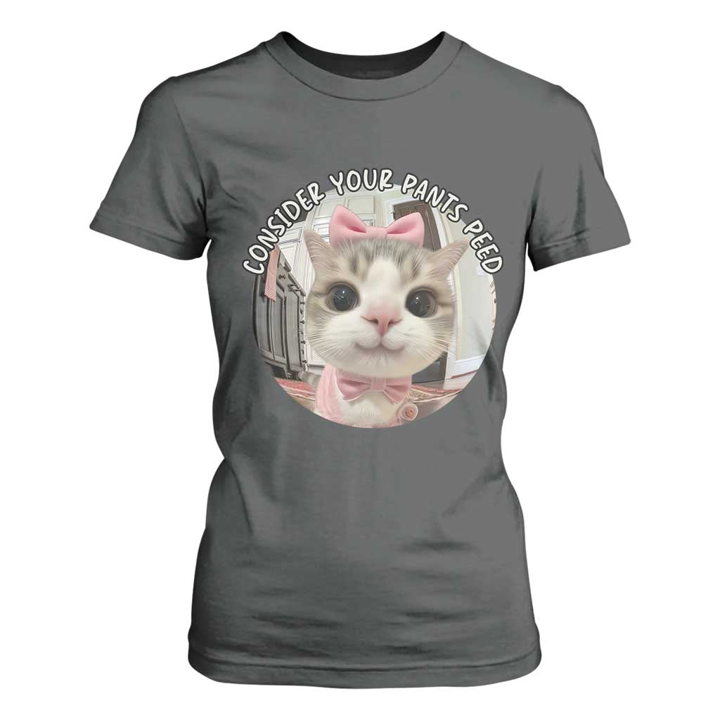 Consider Your Pants Peed T Shirt For Women Funny Cat Meme Saying TS12 Dark Heather Print Your Wear