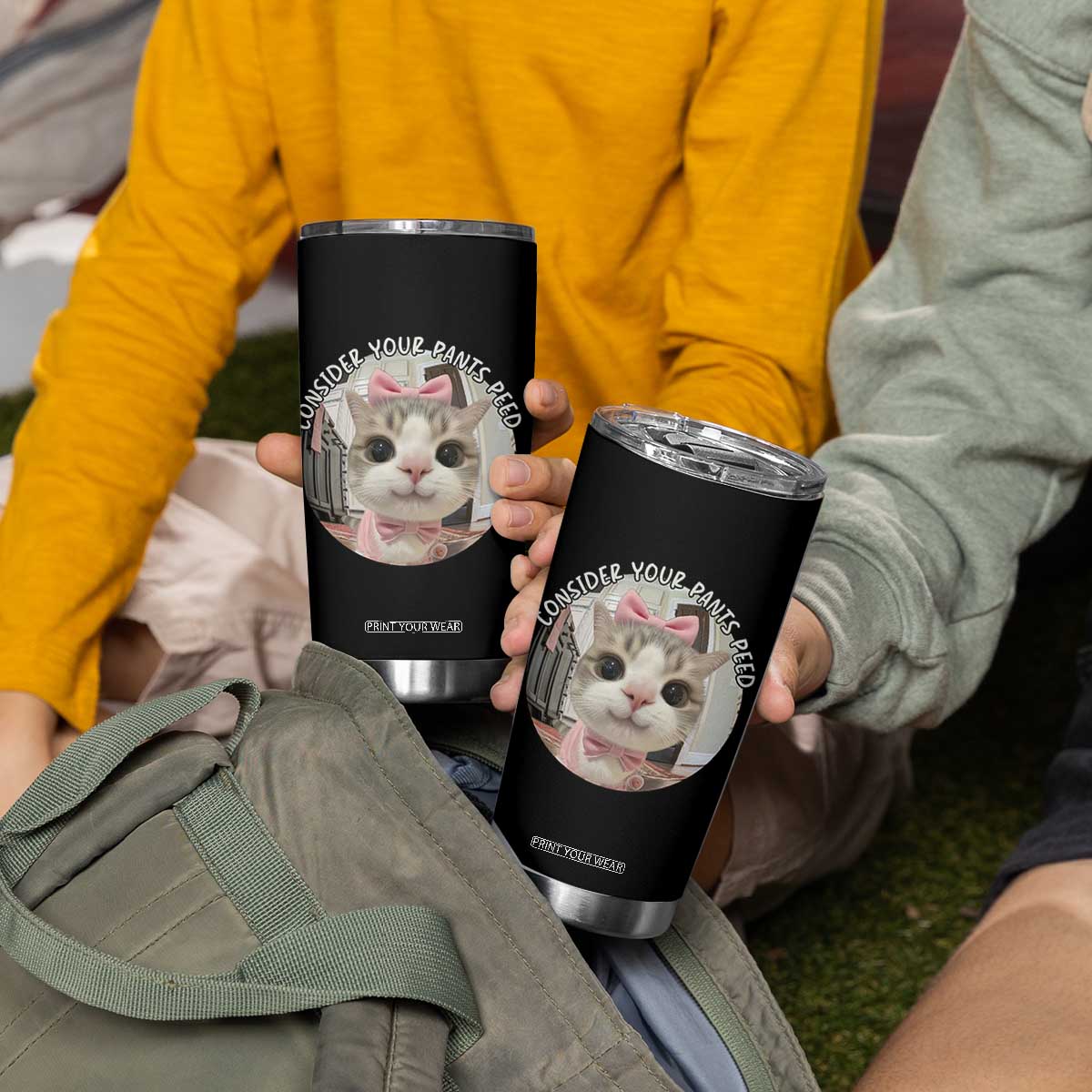 Consider Your Pants Peed Tumbler Cup Funny Cat Meme Saying TS12 Print Your Wear
