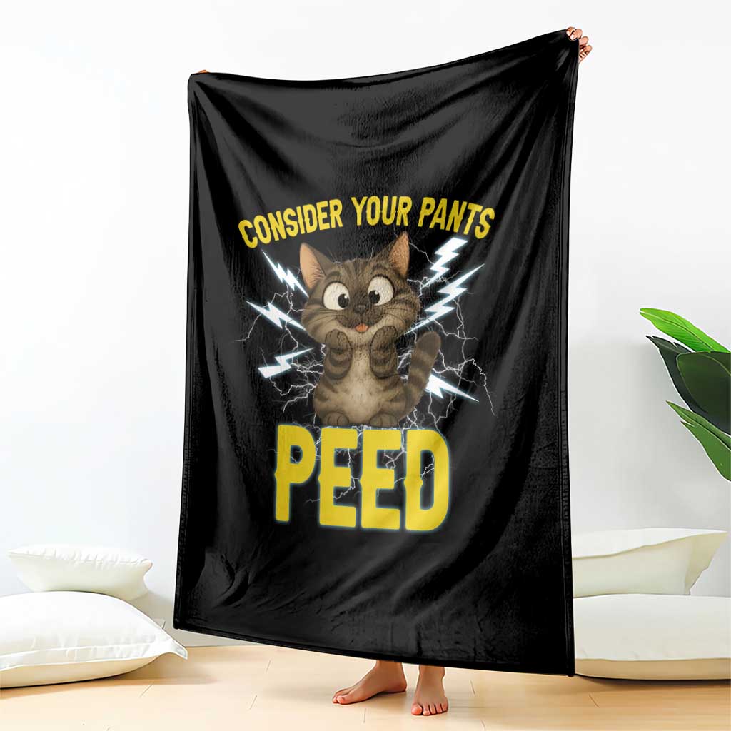 Funny Cat Lover Throw Blanket Consider Your Pants Peed Quote TS12 Print Your Wear