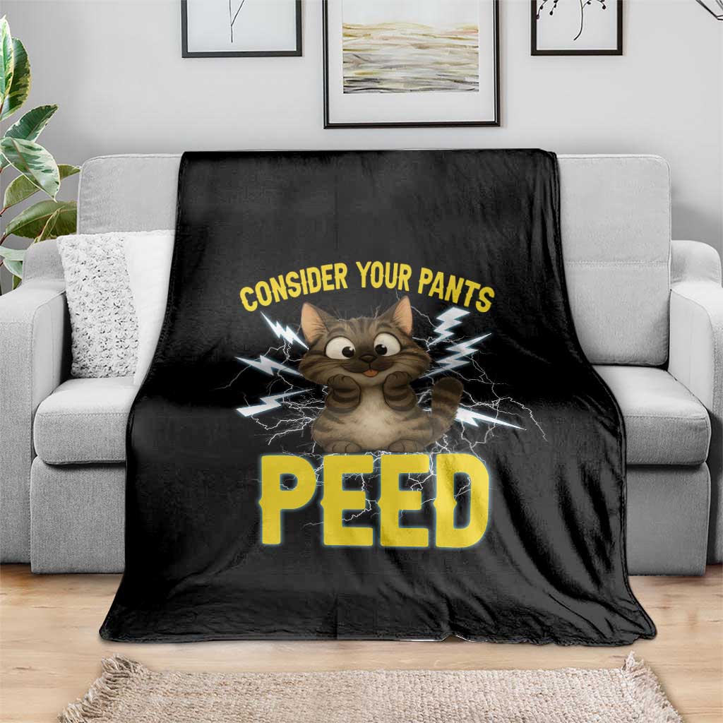 Funny Cat Lover Throw Blanket Consider Your Pants Peed Quote TS12 Print Your Wear