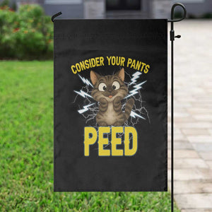 Funny Cat Lover Garden Flag Consider Your Pants Peed Quote TS12 Print Your Wear