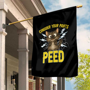 Funny Cat Lover Garden Flag Consider Your Pants Peed Quote TS12 Print Your Wear