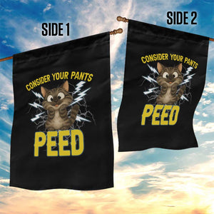 Funny Cat Lover Garden Flag Consider Your Pants Peed Quote TS12 Print Your Wear