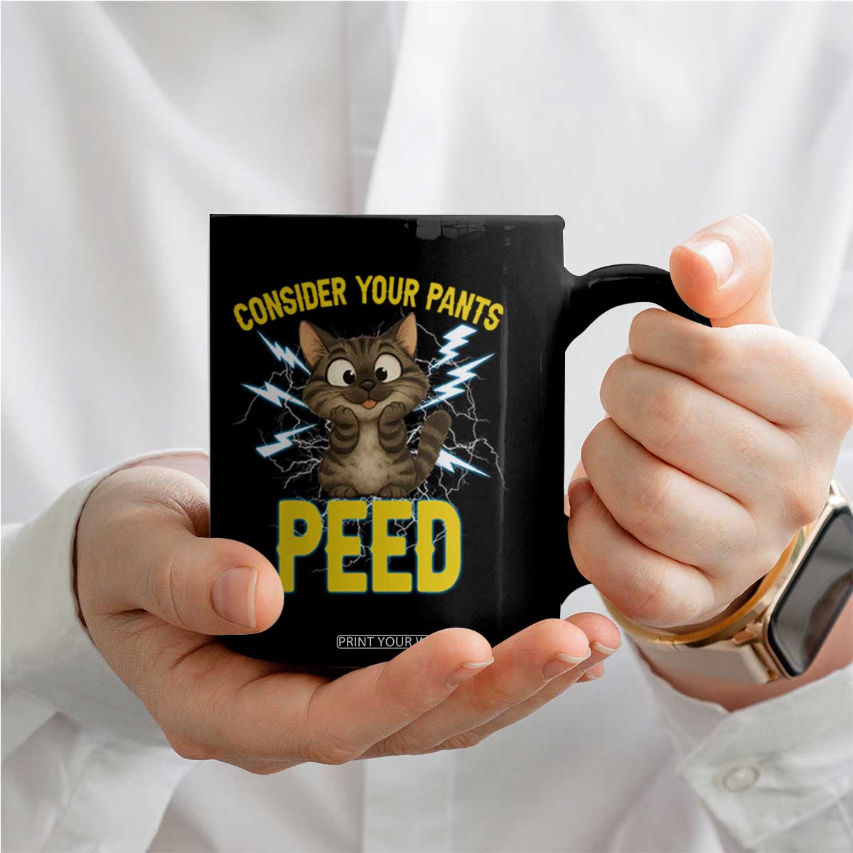 Funny Cat Lover Coffee Mug Consider Your Pants Peed Quote TS12 Print Your Wear
