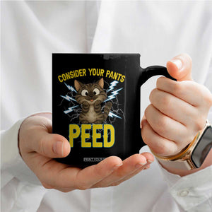 Funny Cat Lover Coffee Mug Consider Your Pants Peed Quote TS12 Print Your Wear