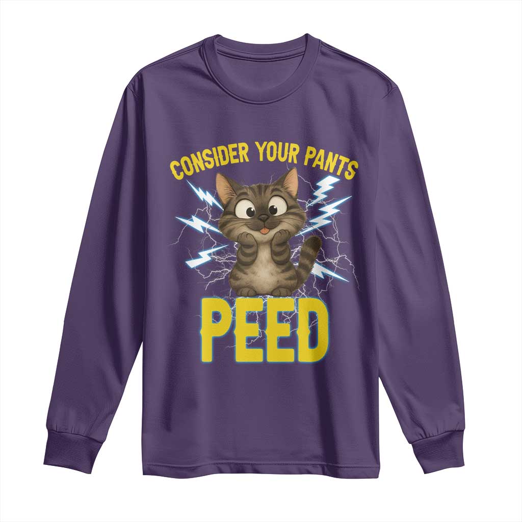 Funny Cat Lover Long Sleeve Shirt Consider Your Pants Peed Quote TS12 Purple Print Your Wear