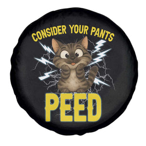 Funny Cat Lover Spare Tire Cover Consider Your Pants Peed Quote TS12 Print Your Wear