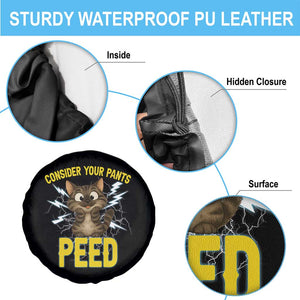 Funny Cat Lover Spare Tire Cover Consider Your Pants Peed Quote TS12 Print Your Wear