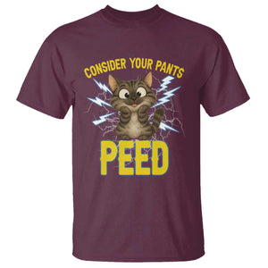 Funny Cat Lover T Shirt Consider Your Pants Peed Quote TS12 Maroon Print Your Wear