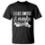 Coffee Lover T Shirt I Like Coffee And Maybe Three People TS12 Black Print Your Wear