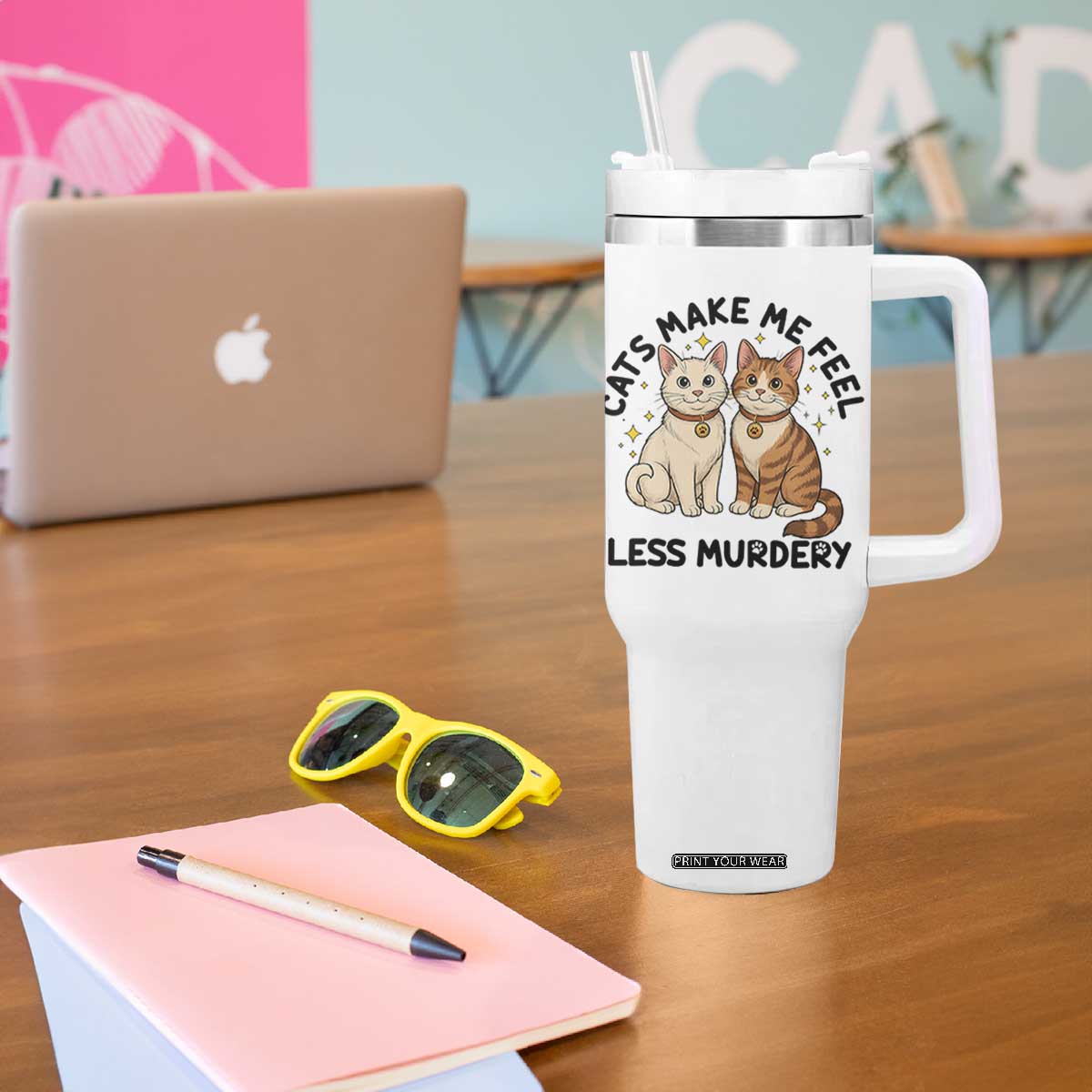 Sarcastic Cat Lover Tumbler With Handle Cats Make Me Feel Less Murdery TS12 Print Your Wear