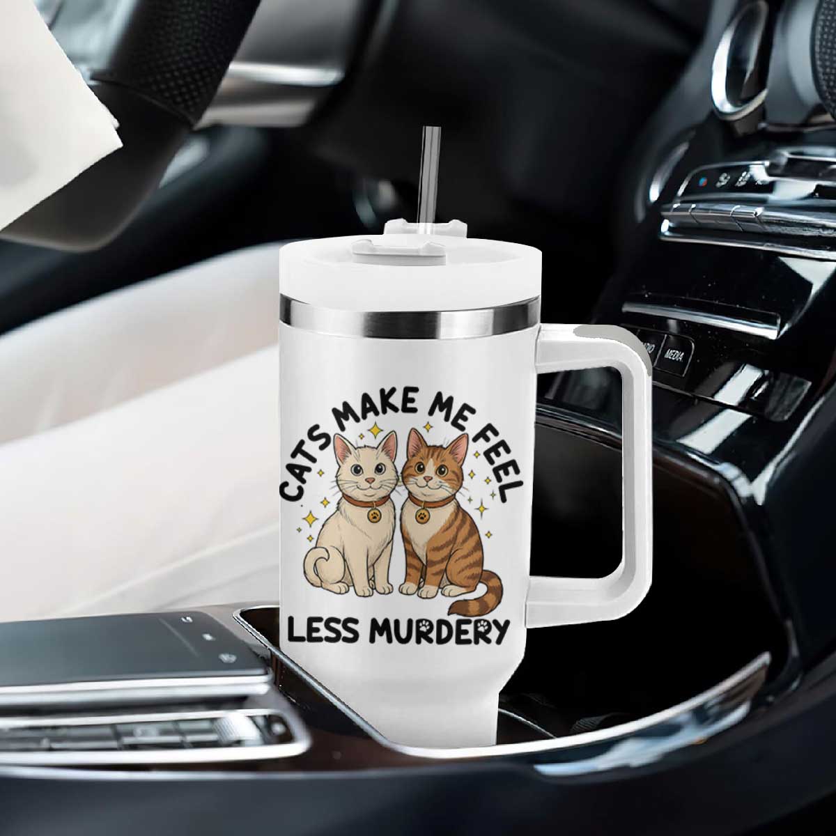 Sarcastic Cat Lover Tumbler With Handle Cats Make Me Feel Less Murdery TS12 Print Your Wear