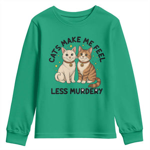 Sarcastic Cat Lover Youth Sweatshirt Cats Make Me Feel Less Murdery TS12 Irish Green Print Your Wear