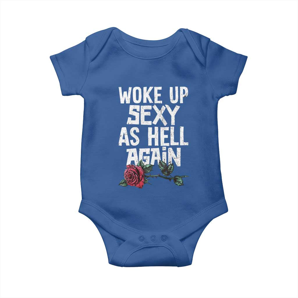 I Woke Up Sexy As Hell Again Baby Onesie Funny Women Quote TS12 Royal Blue Print Your Wear