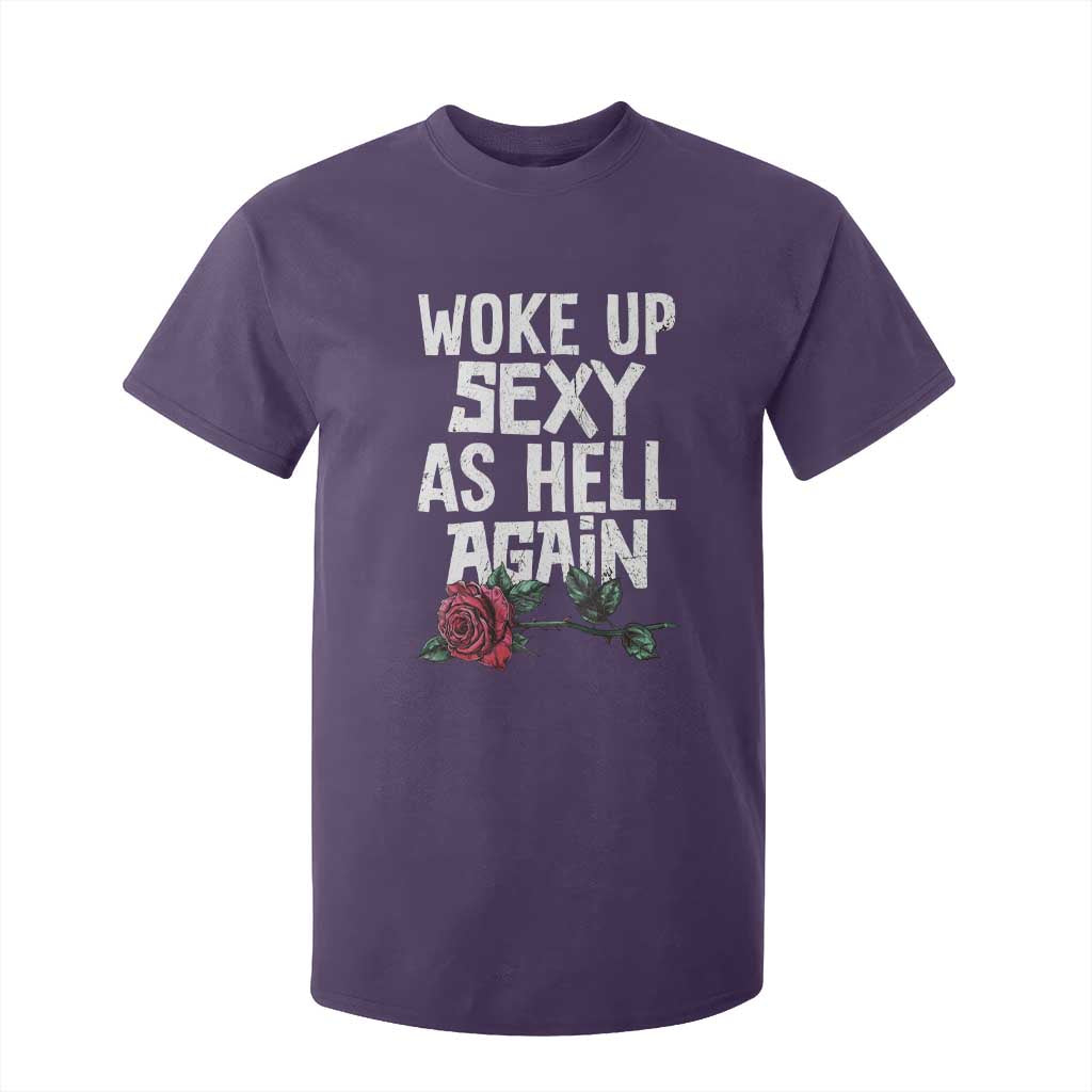 I Woke Up Sexy As Hell Again T Shirt For Kid Funny Women Quote TS12 Purple Print Your Wear