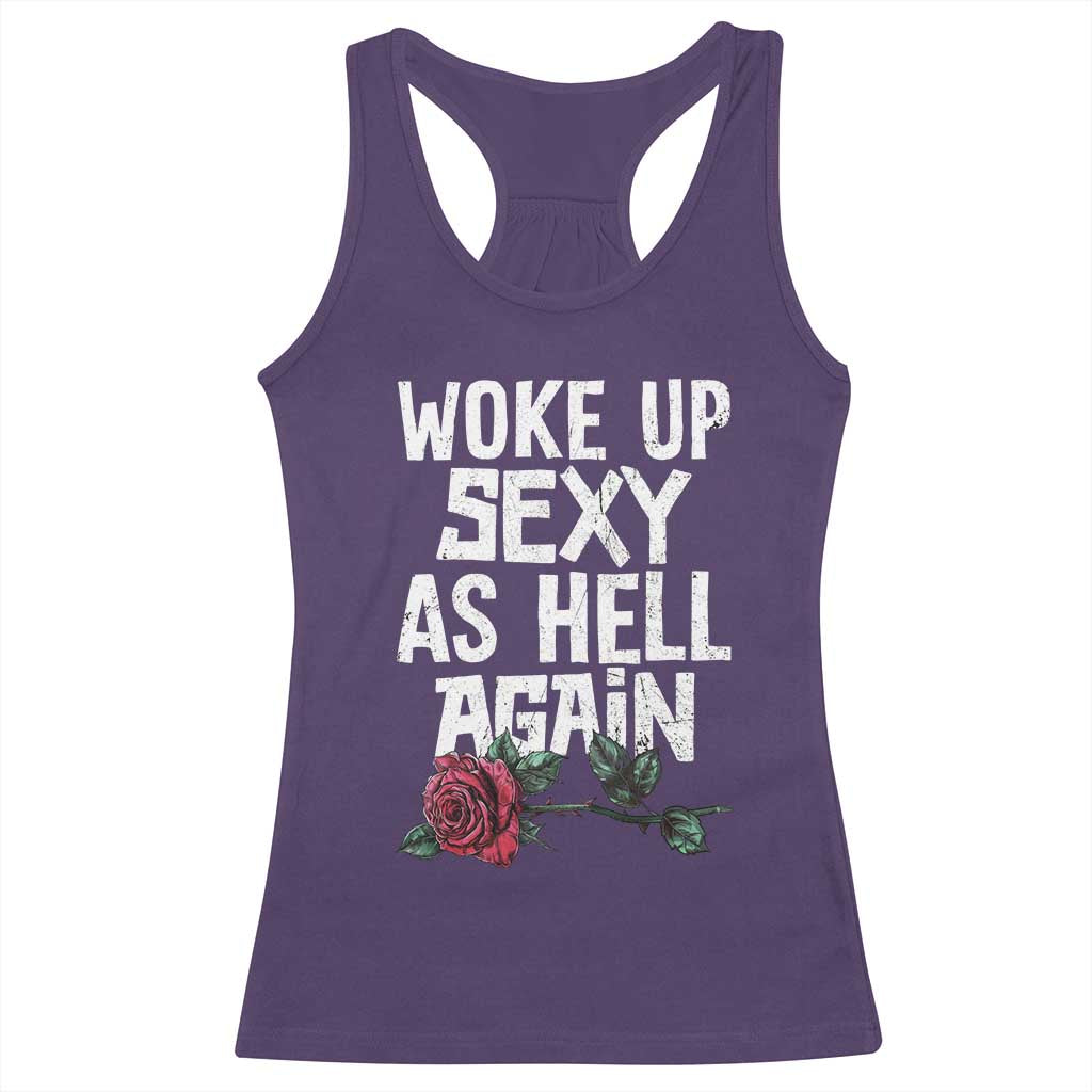 I Woke Up Sexy As Hell Again Racerback Tank Top Funny Women Quote TS12 Purple Print Your Wear