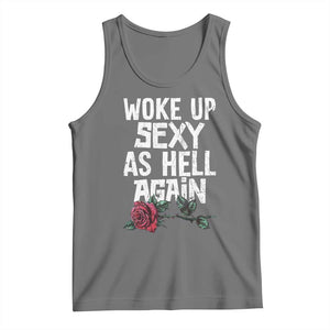 I Woke Up Sexy As Hell Again Tank Top Funny Women Quote TS12 Black Heather Print Your Wear