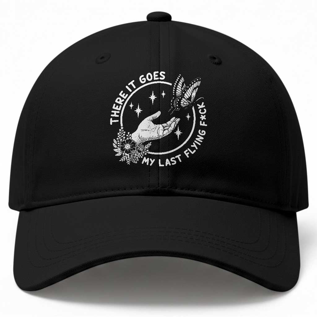 There It Goes My Last Flying F*ck Baseball Cap Funny Women Quote TS12 Print Your Wear