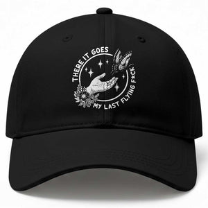 There It Goes My Last Flying F*ck Baseball Cap Funny Women Quote TS12 Print Your Wear