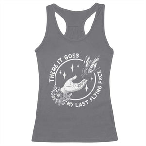 There It Goes My Last Flying F*ck Racerback Tank Top Funny Women Quote TS12 Charcoal Print Your Wear