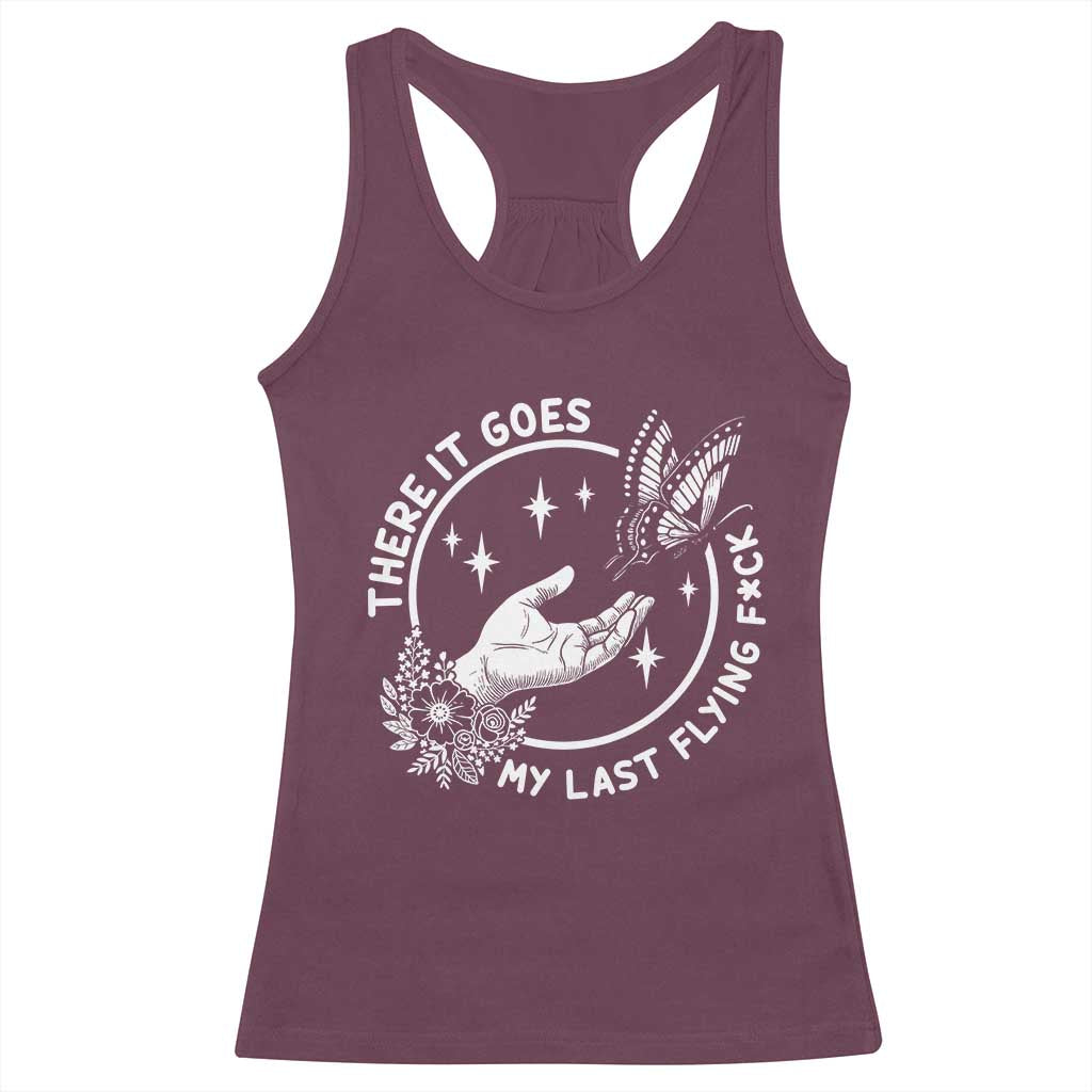 There It Goes My Last Flying F*ck Racerback Tank Top Funny Women Quote TS12 Maroon Print Your Wear