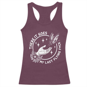 There It Goes My Last Flying F*ck Racerback Tank Top Funny Women Quote TS12 Maroon Print Your Wear