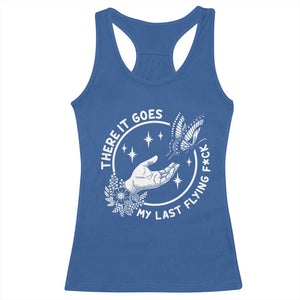 There It Goes My Last Flying F*ck Racerback Tank Top Funny Women Quote TS12 Royal Blue Print Your Wear