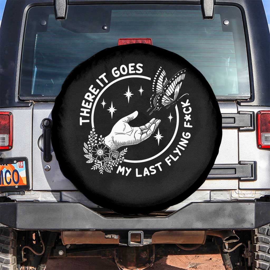 There It Goes My Last Flying F*ck Spare Tire Cover Funny Women Quote TS12 No hole Black Print Your Wear
