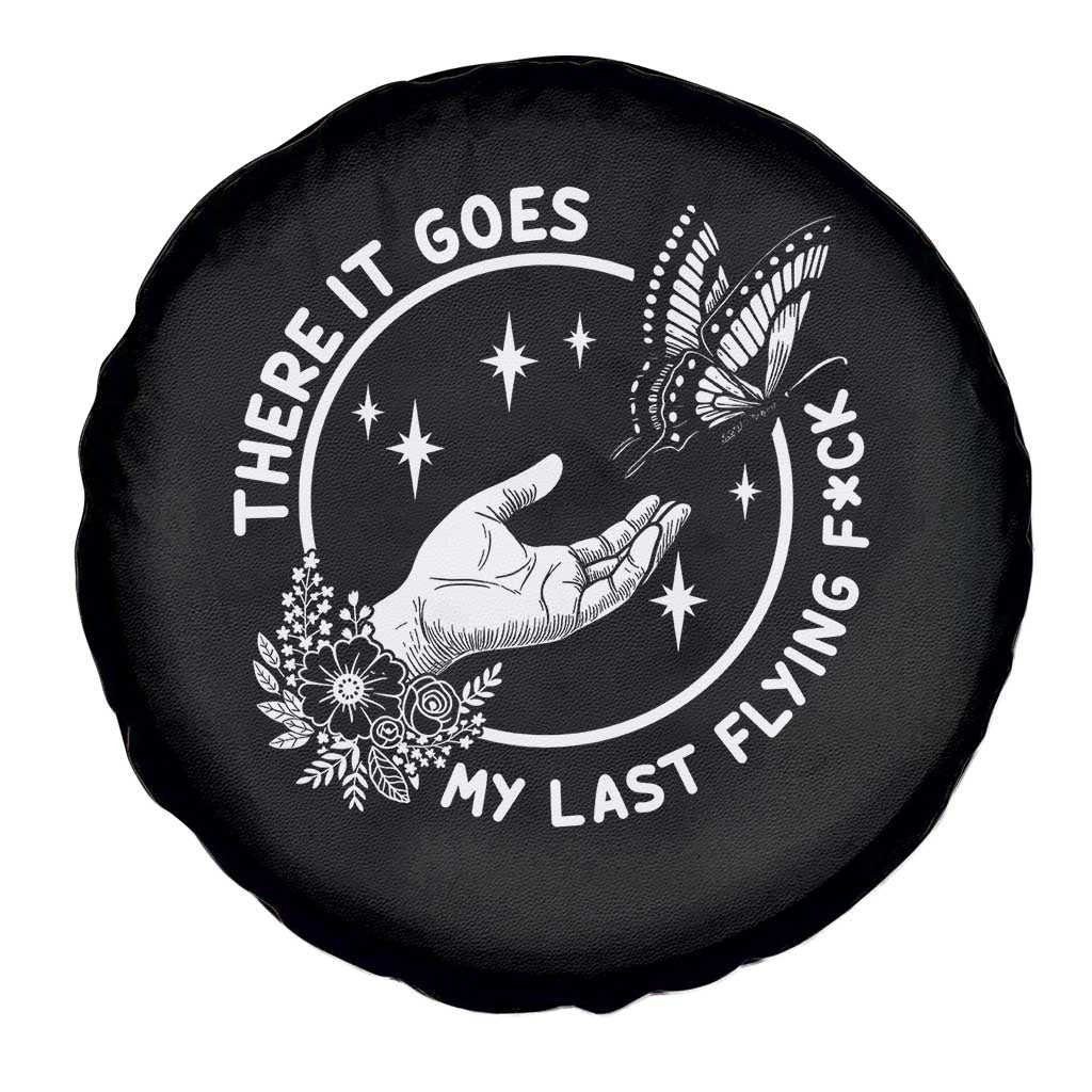 There It Goes My Last Flying F*ck Spare Tire Cover Funny Women Quote TS12 Print Your Wear
