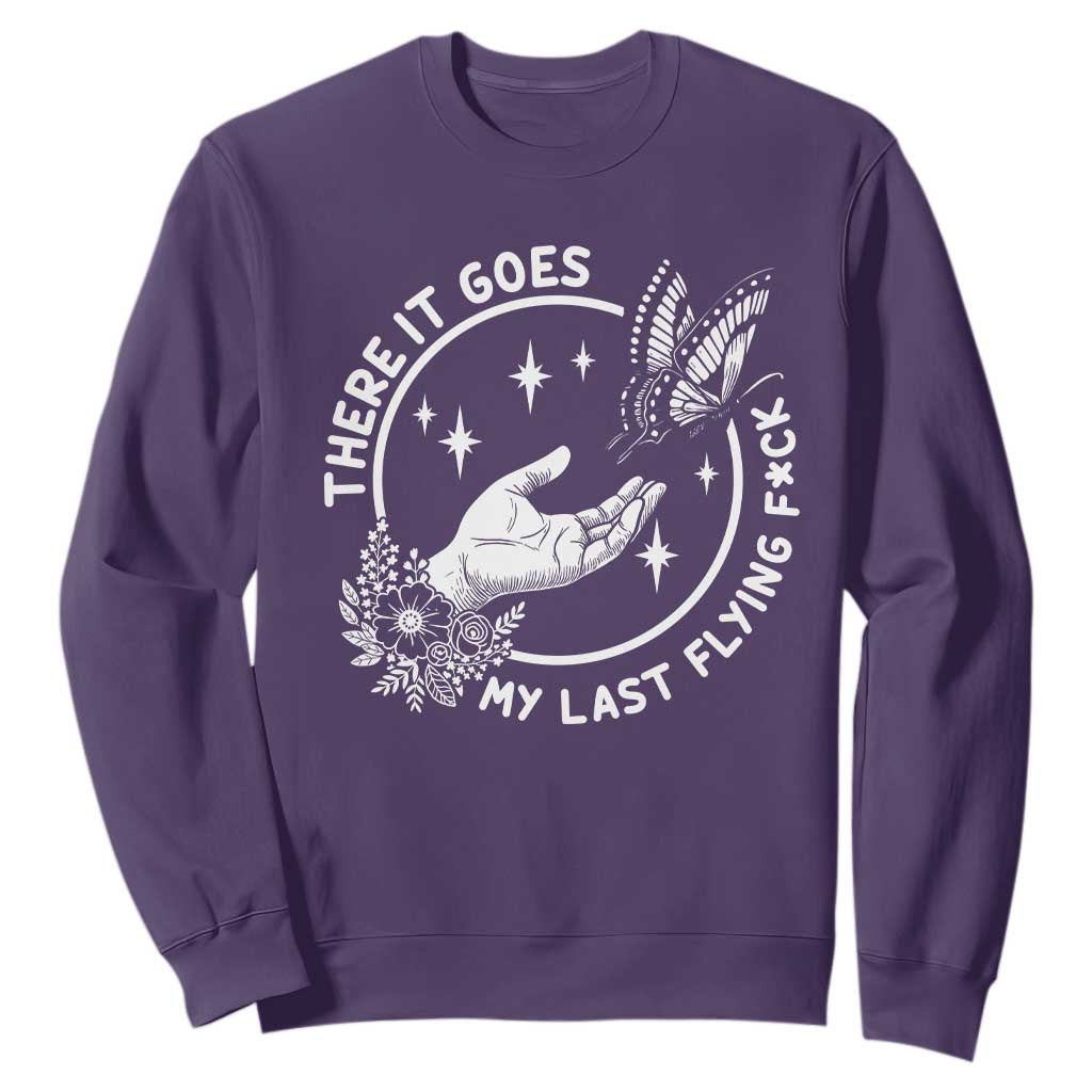 There It Goes My Last Flying F*ck Sweatshirt Funny Women Quote TS12 Purple Print Your Wear