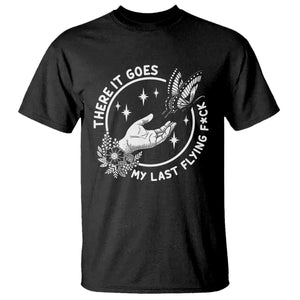 There It Goes My Last Flying F*ck T Shirt Funny Women Quote TS12 Black Print Your Wear